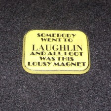 Laughlin Nevada Rubber Refrigerator Magnet