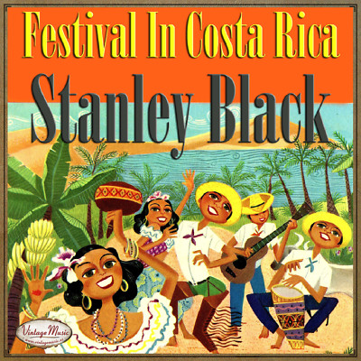 STANLEY BLACK iLatina CD #268 / Festival En Costa Rica , Siboney , Alma Llanera
