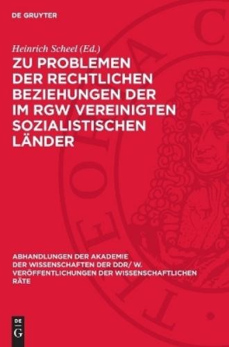 Zu Problemen Der Rechtlichen Beziehungen Der Im Rgw Vereinigten Sozia (Hardback)