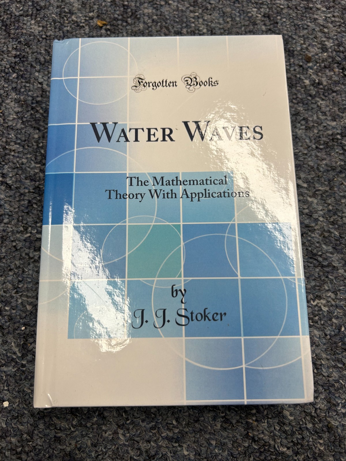 Water Waves: The Mathematical Theory With Applications - J J Stoker (Free P+P)