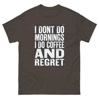  Mens Funny Sarcastic T-Shirt Anti Morning Person Coffee Lover Birthday Gift Tee