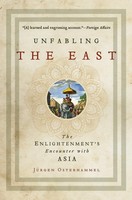 Unfabling The East | The Enlightenment's Encounter With Asia | Osterhammel