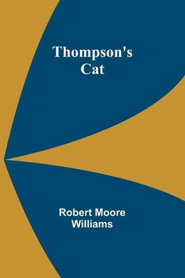 Thompson's Cat Robert Moore Williams Taschenbuch Englisch 2024 Alpha Edition