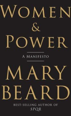 Women & Power: A Manifesto by Beard, Mary