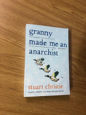 Granny Made Me An Anarchist by S. Christie - Pub: Scribner - 2005 - Paperback