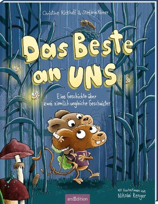 Das Beste an uns | Eine Geschichte über zwei ziemlich ungleiche Geschwister