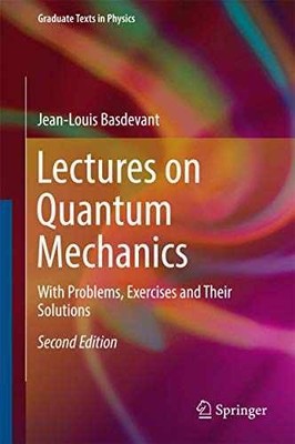 Lectures on Quantum Mechanics: - Hardcover, by Basdevant Jean-Louis - Very Good
