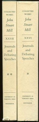 John Stuart Mill Journals and Debating Speeches. Vol. I & II. (26-27) Maps 1988