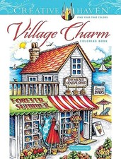 Creative Haven Village Charm Colori... by Goodridge, Teresa Paperback / softback