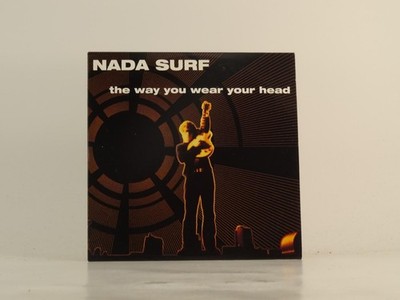 NADA SURF THE WAY YOU WEAR YOUR HEAD (D93) 1 Track Promo CD Single including Car