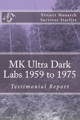 Mk Ultra Dark Labs - Paperback NEW Starfire 11/12/2017