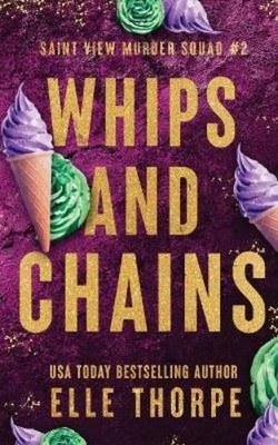 Elle Thorpe Whips and Chains (Paperback) Saint View Murder Squad (UK IMPORT)
