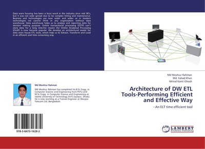 Architecture of DW ETL Tools-Performing Efficient and Effective Way Md Moshiur R