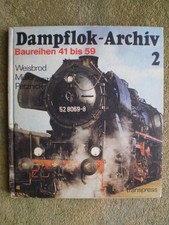 Dampflok Archiv 2 - Baureihen 41 bis 59 DDR Buch Lokomotiven Einheitslokomotiven