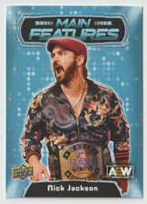 2022 Upper Deck AEW Main Features #MF31 Nick Jackson