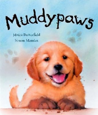 Muddypaws by Butterfield, Moira