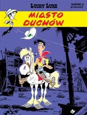 Lucky Luke T 25 Miasto duchów (duchow) REN GOSCINNY MORRIS MARIA MOSIEWICZ