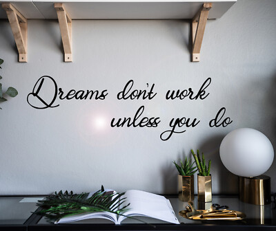 Vinyl Wall Decal Phrase Dreams Don't Work Unless Stickers 28.5 in x 9 in gz030