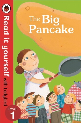 The Big Pancake: Read it Yourself with Ladybird (Tascabile) Read It Yourself