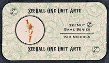 KID NICHOLS -ZEENUT Game Series ONE UNIT ANTE ZEEBALL- BOSTON STATISTICS