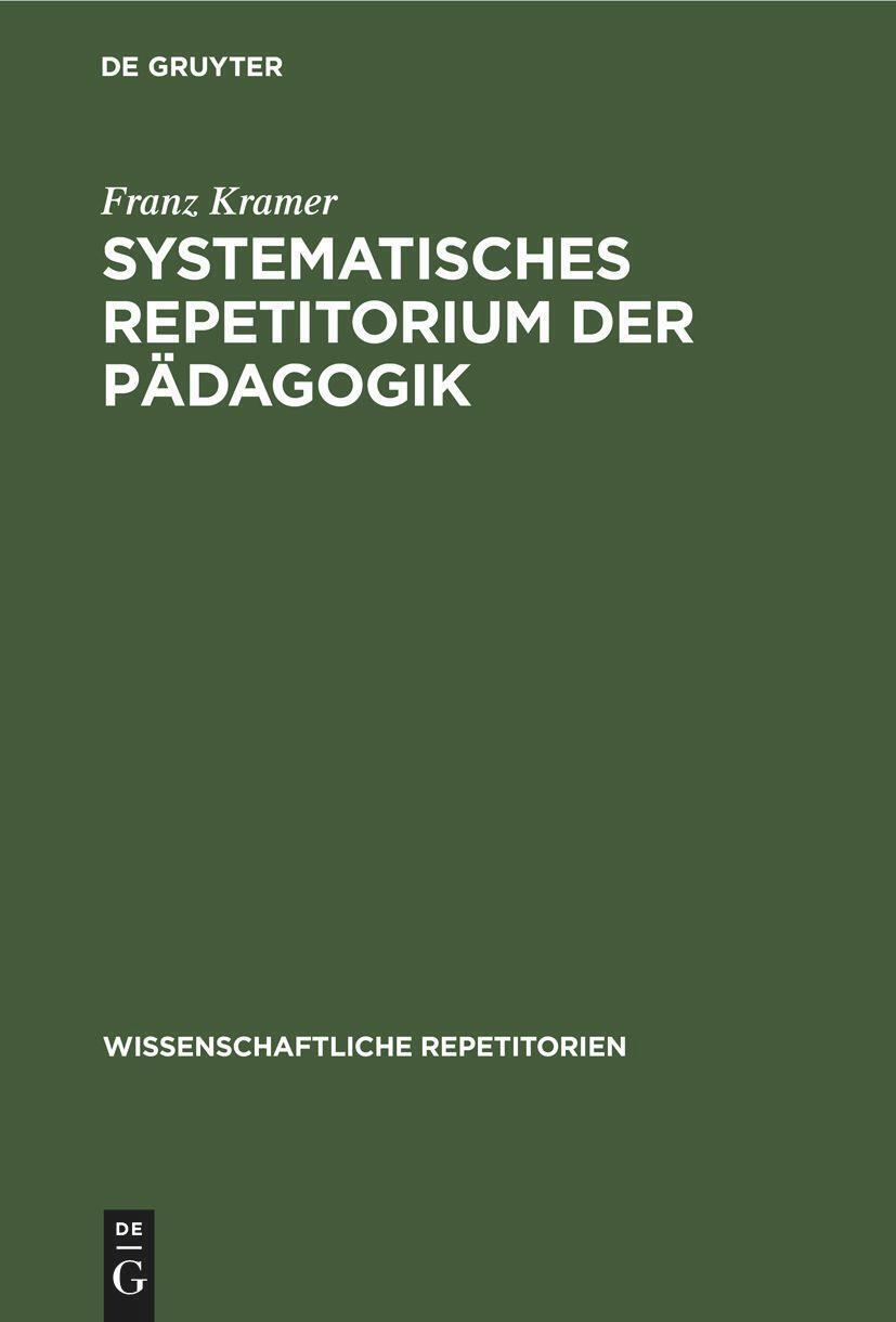 Thumbnail - Franz Kramer | Systematisches Repetitorium Der Pädagogik | Buch |