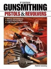 Gunsmithing: Pistols & Revolvers
