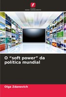 O Soft Power Da PolíTica Mundial Olga Zdanovich Taschenbuch Portugiesisch 2025