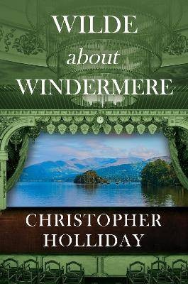 Wilde about Windermere, Christopher Holliday,  Pap