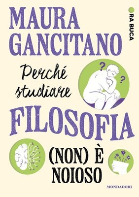 Buch - Gancitano Maura - Warum Philosophie studieren (nicht) und langweilig ist. Ora Buca - 