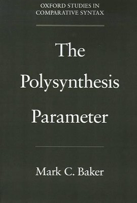 Mark C. Baker The Polysynthesis Parameter (Taschenbuch)