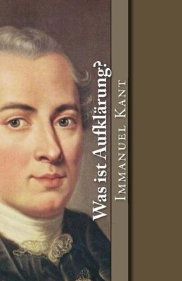 WAS IST AUFKLARUNG (KLASSIKER DER PHILOSOPHIE) (VOLUME 3) By Immanuel Kant *NEW*
