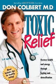Toxic Relief P/B: Restore Health and Energy Through... | Buch | Zustand sehr gut