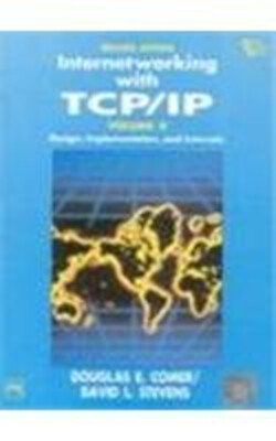 Internet Working with TCP/IP: Design, Implementation, and Interna