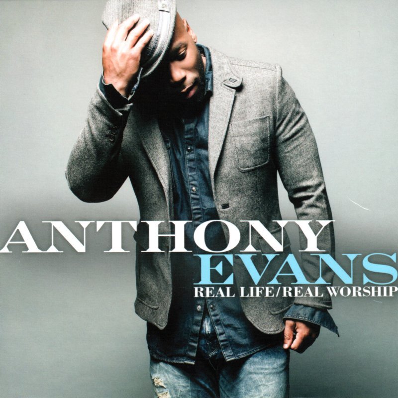 Real Life/Real Worship - Anthony Evans - CD