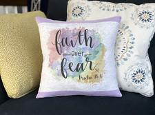 Faith over Fear inspirational handmade Upcycled shirt 16x16 throw pillow cover