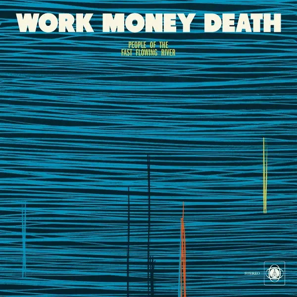 People Of The Fast Flowing River | Money, Death Work | Vinyl / Schallplatte-image