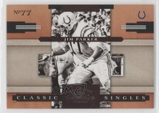 2008 Donruss Classics Classic Singles 298/1000 Jim Parker #CS-18 HOF 0q4