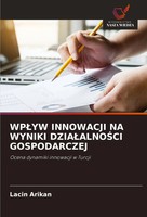 Wp¿Yw Innowacji Na Wyniki Dzia¿Alno¿Ci Gospodarczej Lacin Arikan Taschenbuch