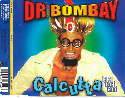 DR. BOMBAY - Calcutta (Taxi Taxi Taxi) CDM 4TR Eurodance 1998 (WEA) Europe