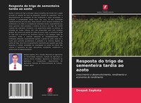 Deepak Sapkota | Resposta Do Trigo De Sementeira Tardia Ao Azoto | Taschenbuch
