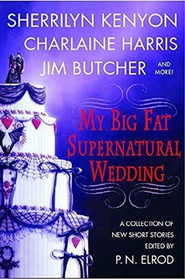 My Big Fat Supernatural Wedding by Kenyon, Sherrilyn 0312343604 FREE Shipping