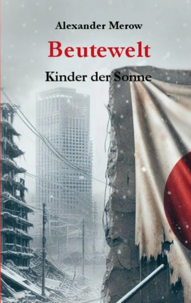 Beutewelt Kinder Der Sonne Alexander Merow Taschenbuch Beutewelt 252 S. Deutsch-image