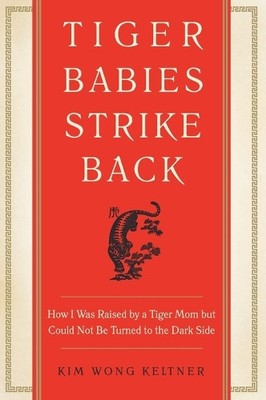 Kim Wong Keltner Tiger Babies Strike Back (Paperback)