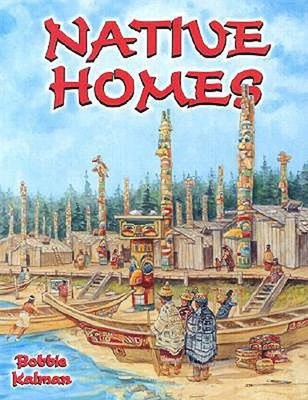 Native Homes Library Binding Bobbie Kalman