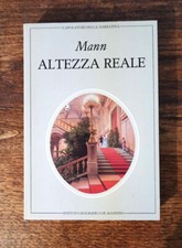 Thomas Mann - Altezza reale - De agostini 1982 come nuovo