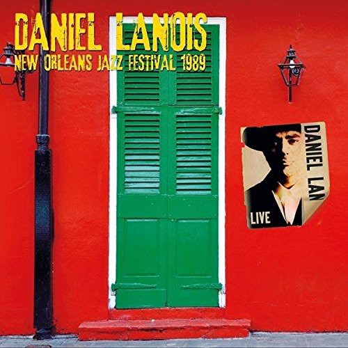 Альбом Daniel Lanois New Orleans Jazz Festival 1989 (CD) (ИМПОРТИРОВАН из Великобритании)