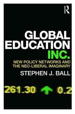 Global Education Inc. By Ball, Stephen J. Stephen J. Ball,