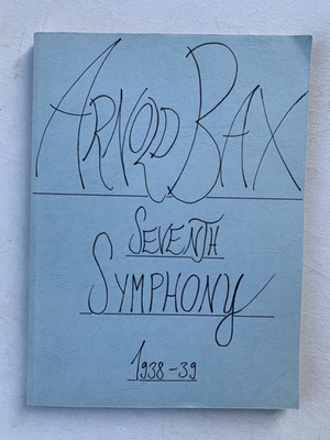 Noten. Bax. Symphony No. 7.  Studien-Partitur.