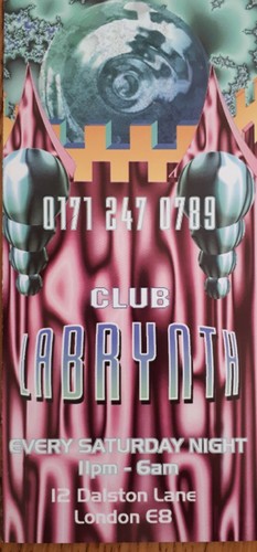 Labrynth club August, September & October 1996 Dalston lane london rave ...