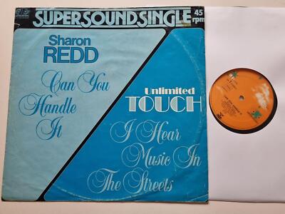 Sharon Redd/Unlimited Touch -Can You Handle It /I Hear Music In The Streets 12''